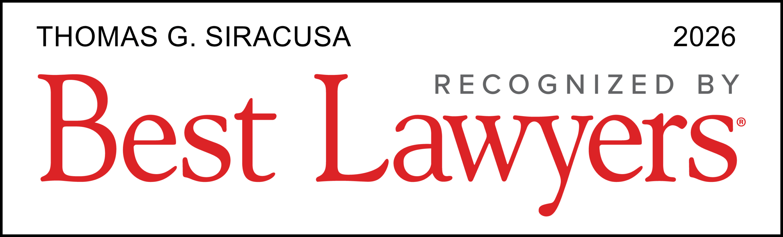Best Lawyers badge, text: Thomas G. Siracusa Recognized by Best Lawyers 2026