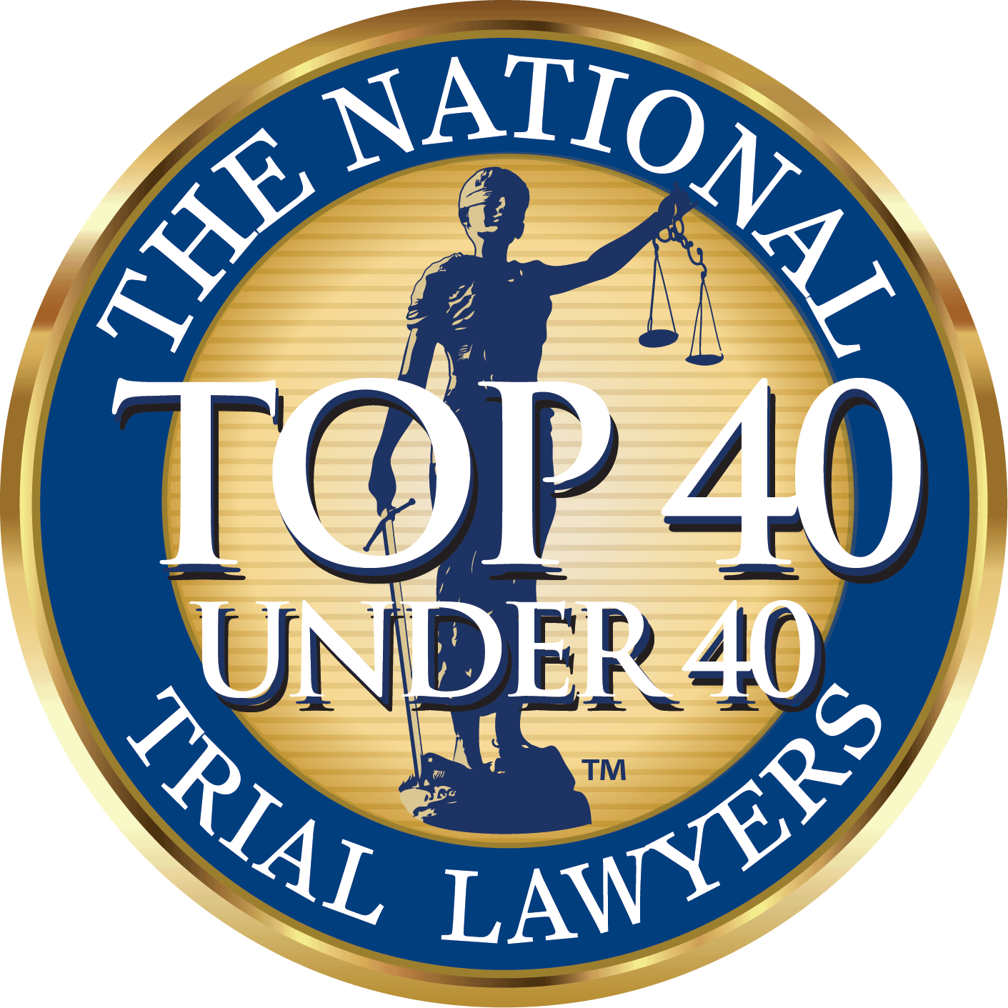 Oval seal with a figure of Lady Justice holding scales, text: The National Top 40 Under 40 Trial Lawyers